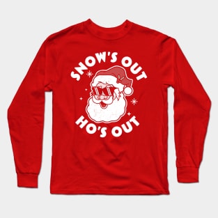 Snow's Out Ho's Out - Funny Santa Claus Xmas Pajama Long Sleeve T-Shirt